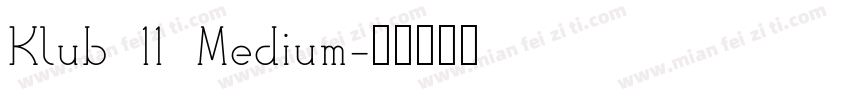 Klub 11 Medium字体转换